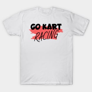 Go kart racing T-Shirt